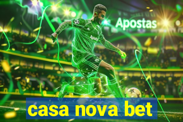 casa nova bet